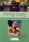 Obrázok - Feng-šuej - Zdravé bývanie s čínskym zmyslom pre harmóniu