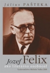 Obrázok - Jozef Felix ako literárna osobnosť