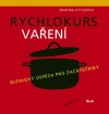 Obrázok - Rychlokurs vaření - Bleskový úspěch pro začátečníky
