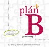 Obrázok - Plán B – 30-dňový manuál zdravého chudnutia
