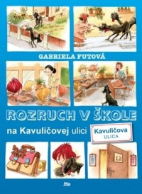 Kniha - Rozruch v škole na Kavuličovej ulici