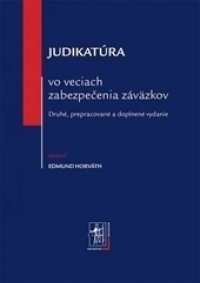 Kniha - Judikatúra vo veciach zabezpečenia záväzkov-2.vyd.