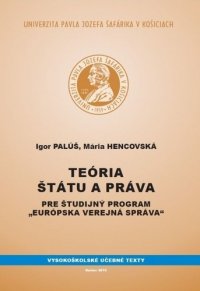 Kniha - Teória štátu a práva pre študijný program Európska verejná správa