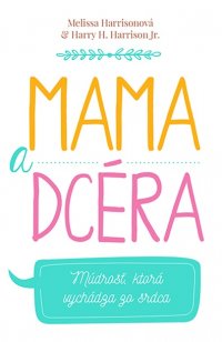 Kniha - Mama a dcéra