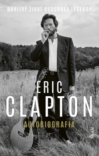 Kniha - Eric Clapton – Autobiografia