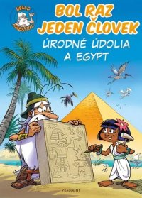 Kniha - Bol raz jeden človek: Úrodné údolia a Egypt