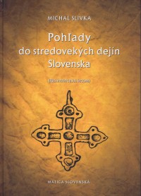 Kniha - Pohľady do stredovekých dejín Slovenska dotlač