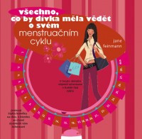 Kniha - Všechno, co by dívka měla vědět o svém menstruačním cyklu