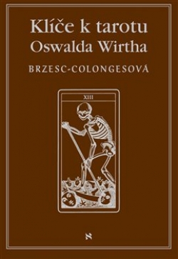 Obrázok - Klíče k tarotu Oswalda Wirtha