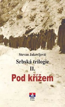 Obrázok - Srbská trilogie II. Pod křížem