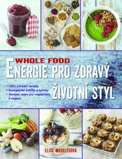 Obrázok - WHOLE FOOD - Energie pro zdravý životní styl