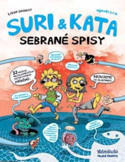 Obrázok - Suri a Kata, agenti s. r. o. - Sebrané spisy I.
