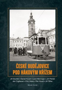 Obrázok - České Budějovice pod hákovým křížem (2. vydání)