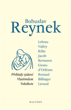 Obrázok - Bohuslav Reynek - překlady vydané Vlastimilem Vokolkem