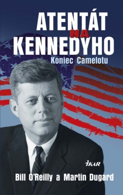 Obrázok - Atentát na Kennedyho - Koniec Camelotu