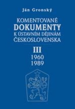 Obrázok - Komentované dokumenty k ústavním dějinám Československa 1960-1989 - III. Díl