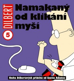 Obrázok - Dilbert 5 - Namakaný od klikání myší