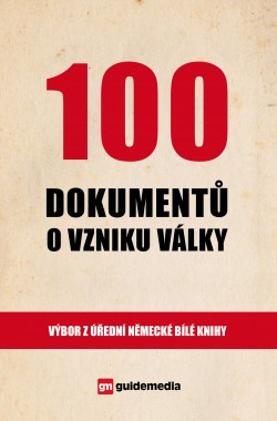 Obrázok - 100 dokumentů o vzniku války