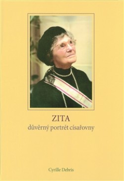 Obrázok - Zita - důvěrný portrét císařovny
