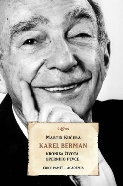 Obrázok - Karel Berman - Kronika života operního pěvce