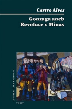 Obrázok - Gonzaga aneb Revoluce v Minas