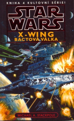 Obrázok - Star Wars - X-Wing 4 - Bactová válka