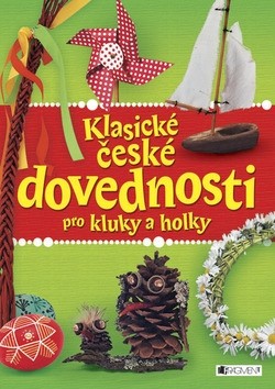 Obrázok - Klasické české dovednosti pro kluky a holky