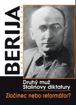 Obrázok - Berija - Druhý muž stalinovy diktatury