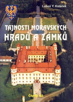 Obrázok - Tajnosti moravských hradů a zámků - Čtvrtý díl