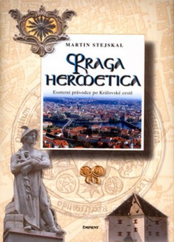 Obrázok - Praga hermetica - Esoterní průvodce po Královské cestě