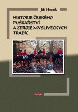 Obrázok - Historie českého puškařství a zdroje mysliveckých tradic