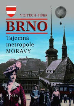 Obrázok - Brno – Tajemná metropole Moravy