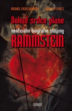 Obrázok - Rammstein - Dokud srdce plane - Neoficiální biografie skupiny