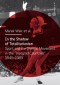Kniha - In the Shadow of Totalitarism: Sport and the Olympic Movement in the 
