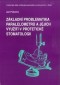 Kniha - Základní problematika paralelometrů a jejich využití v protetické stomatologii 3.upravené vydání