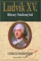 Kniha - Ludvík XV. - Milovaný-Nemilovaný král