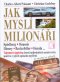 Kniha - Jak myslí milionáři 