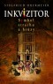 Kniha - Inkvizitor - Symbol strachu a hrůzy