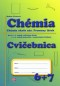 Kniha - Cvičebnica – Chémia pre 6.a 7.ročník ZŠ a 1.a 2.ročník gymnázia s osemročným štúdiom