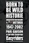 Kniha - Born to be wild - Historie amerických motorkářů a motocyklů 1947 - 2002