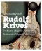 Kniha - Rudolf Krivoš, Obrazy 1958 – 1994, Svedectvá – Signály – Odkazy