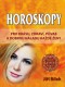 Kniha - Horoskopy pro zdraví, krásu a půvab každé ženy