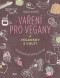 Kniha - Vaření pro vegany