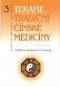 Kniha - Terapie tradiční čínské medicíny 3