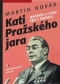 Kniha - Kati Pražského jara