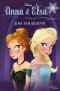 Kniha - Ledové království Anna a Elsa - Sláva naší královně