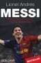 Kniha - Lionel Andrés Messi - Důvěrný příběh kluka, který se stal legendou - 2.vydání