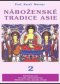 Kniha - Náboženské tradice Asie - 2