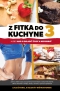 Kniha - Z fitka do kuchyne 3