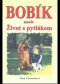 Kniha - Bobík aneb život s pytlákem